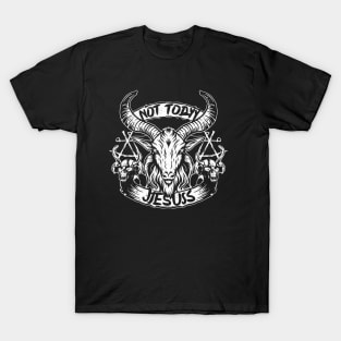 Not Today Jesus I Satanic Baphomet Goat T-Shirt